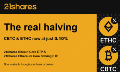 CBTC och ETHC nu på endast 0,10 % 21Shares Bitcoin Core ETP och 21Shares Ethereum Core Staking ETP Nu tillgängligt via din bank eller mäklare