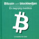 Bitcoin och blockkedjan : en begriplig överblick av Christoffer De Geer