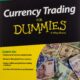 Denna enkla engelska guide till valutahandel Currency Trading For Dummies är en praktisk, användarvänlig guide som förklarar hur