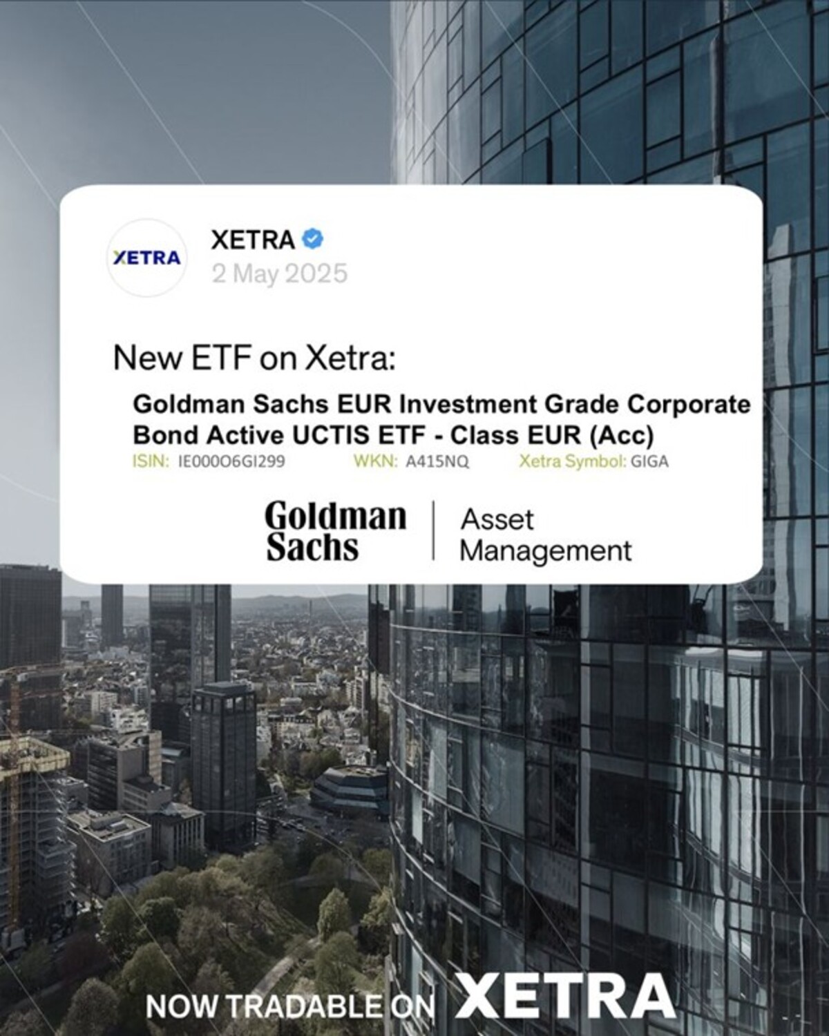 Goldman Sachs EUR Investment Grade Corporate Bond Active UCITS ETF förvaltas aktivt och investerar huvudsakligen i eurodenominerade företagsobligationer med räntebärande värde från hela världen med en investment grade-rating.