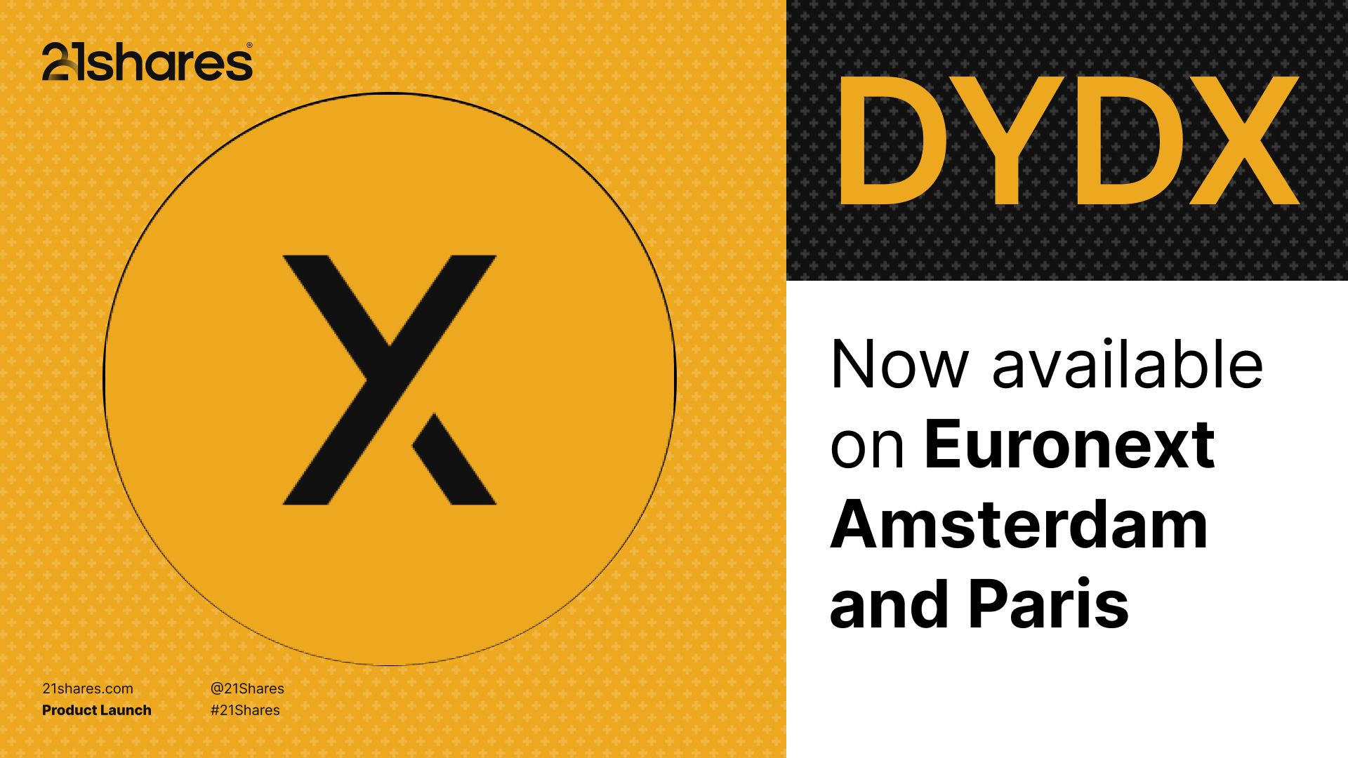 21Shares är glada att kunna meddela lanseringen av 21Shares dYdX ETP (ticker: DYDX) - vilket ger ett smidigt och transparent sätt för investerare att få exponering mot dYdX, en av de ledande plattformarna för decentraliserade perpetual futures.